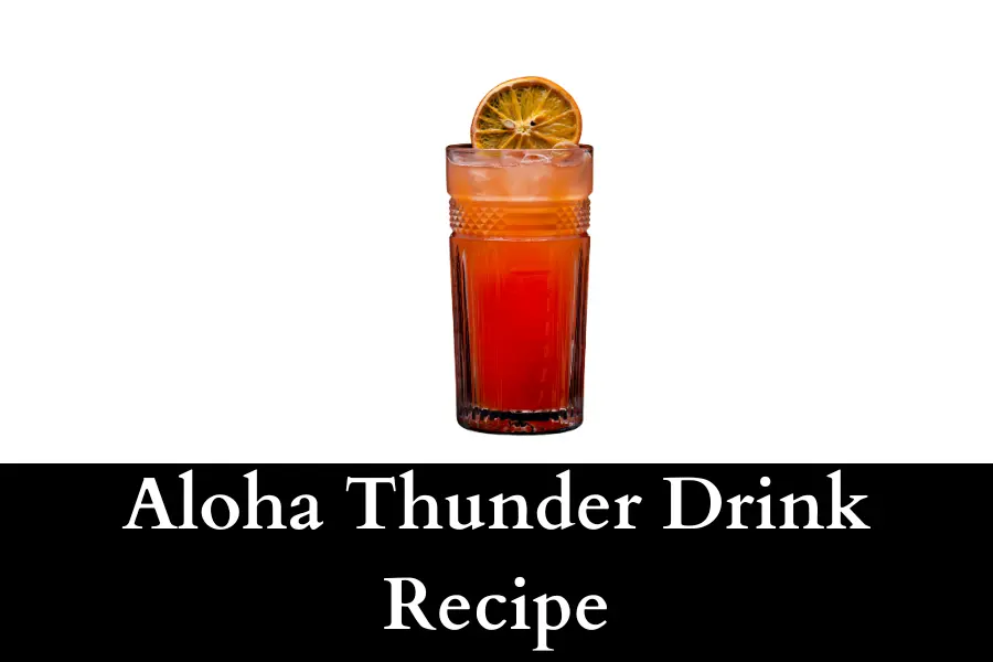 Aloha Thunder Drink Recipe