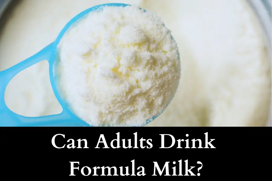 Can Adults Drink Formula Milk