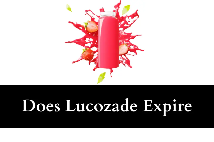 Does Lucozade Expire 