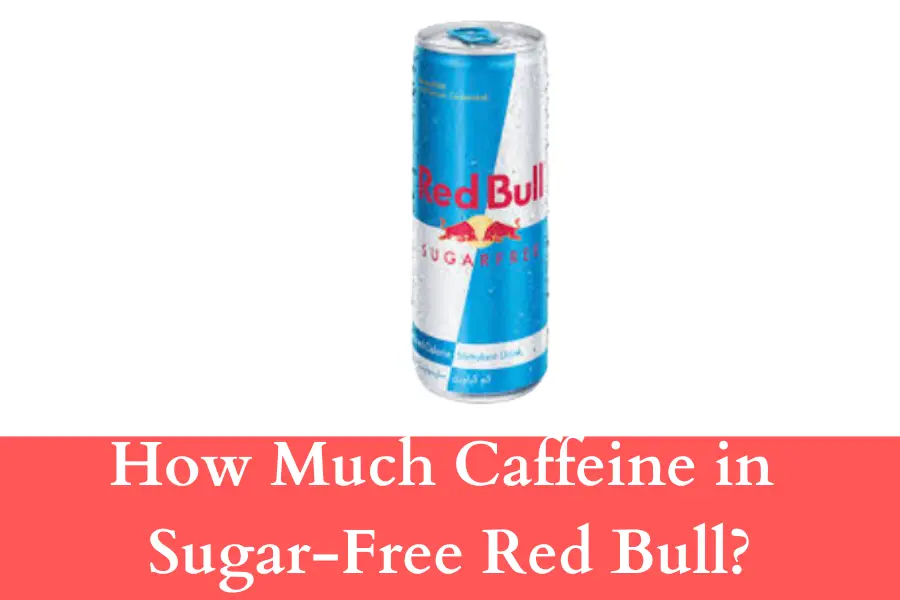 How Much Caffeine in Sugar-Free Red Bull