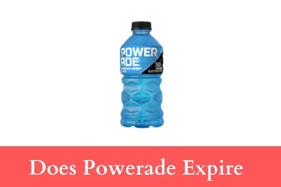 Does Powerade Expire