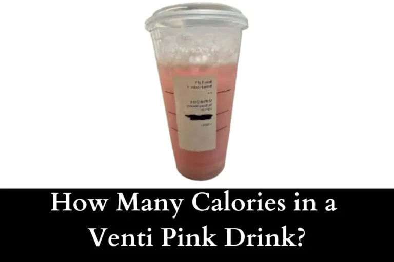 How Many Calories in a Venti Pink Drink