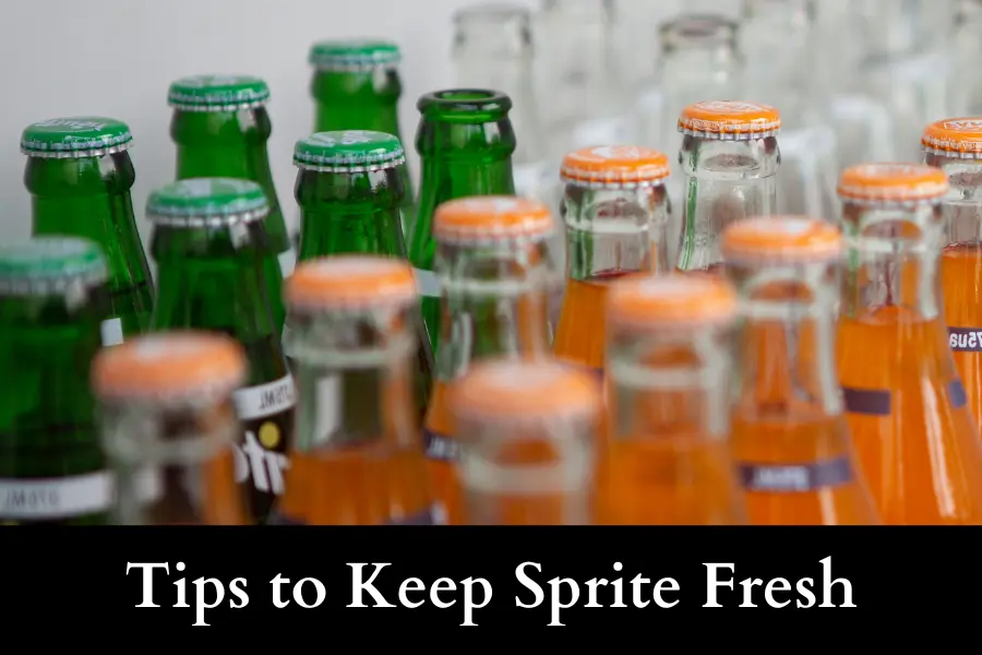 How Should You Store Sprite to Keep It Fresh