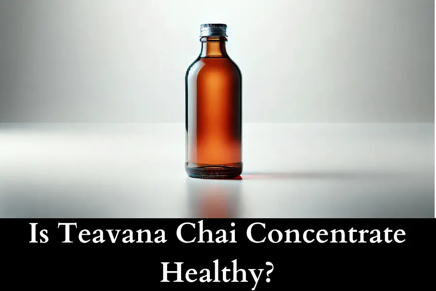 Is Teavana Chai Concentrate Healthy