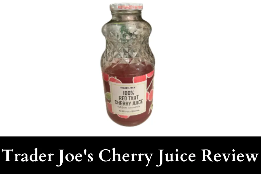 Trader Joe's Cherry Juice review