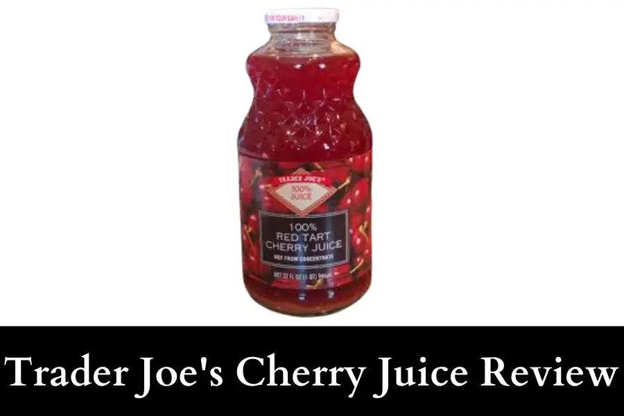 Trader Joe's Cherry Juice review