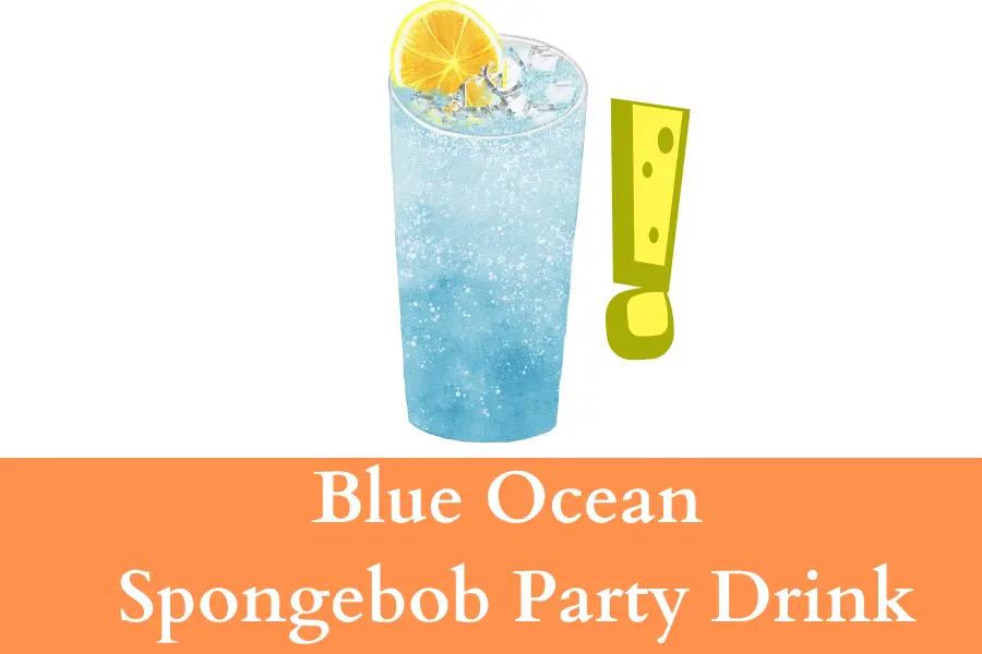 blue ocean SpongeBob Party Drink Recipe