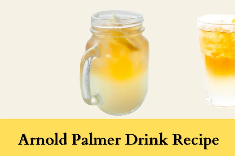 Arnold Palmer Drink Recipe