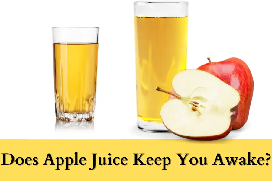 Does Apple Juice Keep You Awake