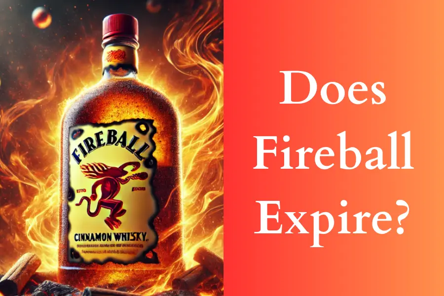 Does Fireball Expire