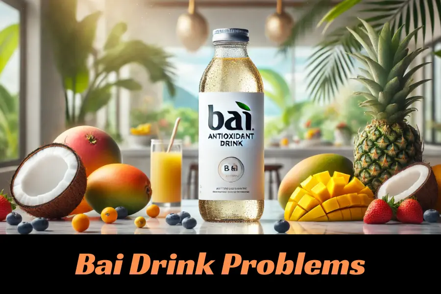 Bai Drink Problems