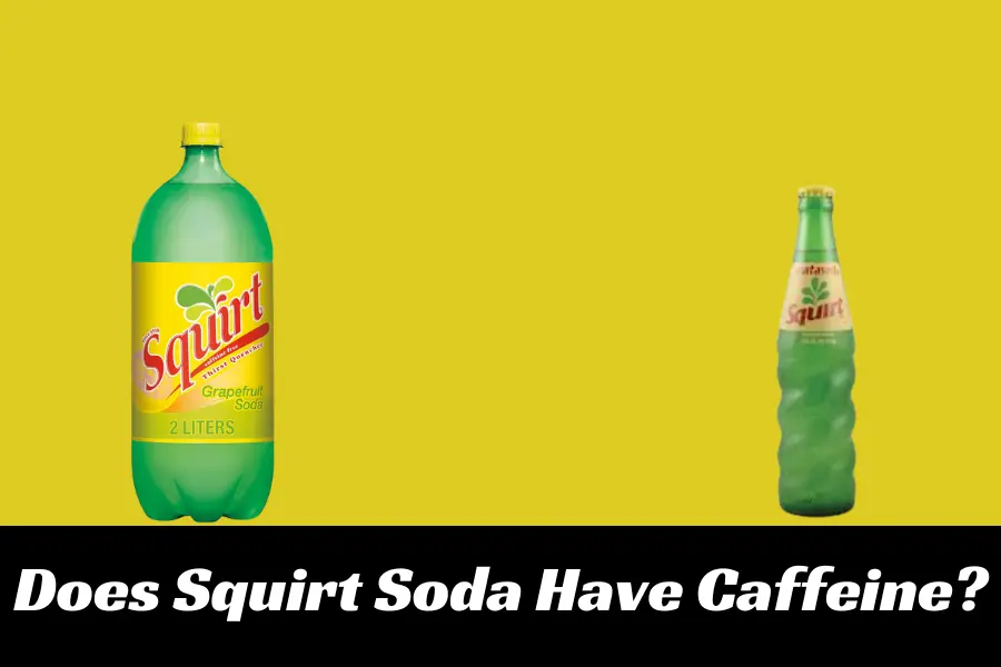 Does Squirt Soda Have Caffeine