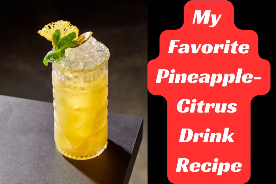 Pineapple-Citrus Drink Recipe